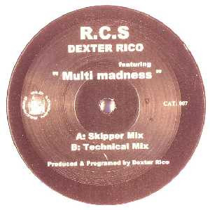 Dexter Rico* & R.C.S — Multi Madness